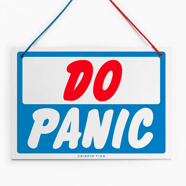 Don't Panic / Do Panic Hanging Sign