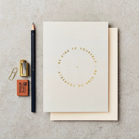 Be Kind to Yourself Card