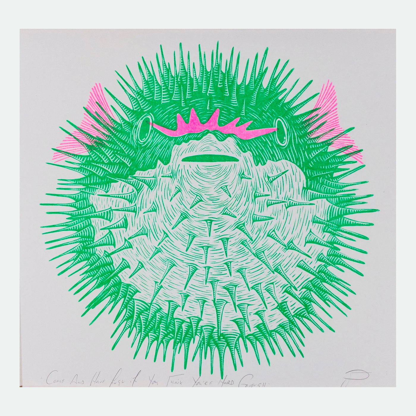 Come And Have Fugu If You Think You’re Hard Enough Riso Print