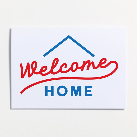 Welcome Home Greetings Card