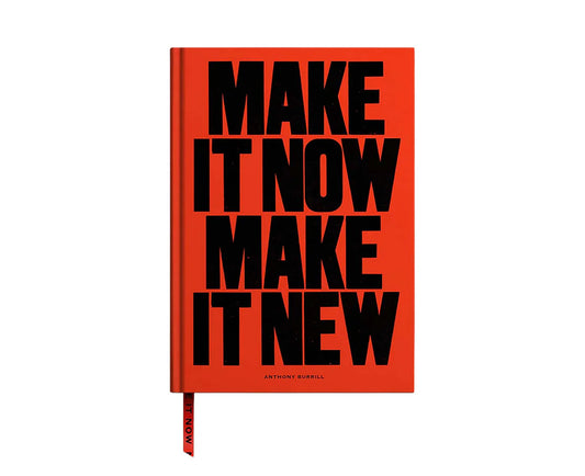 Make it Now, Make it New A5 Plain Notebook
