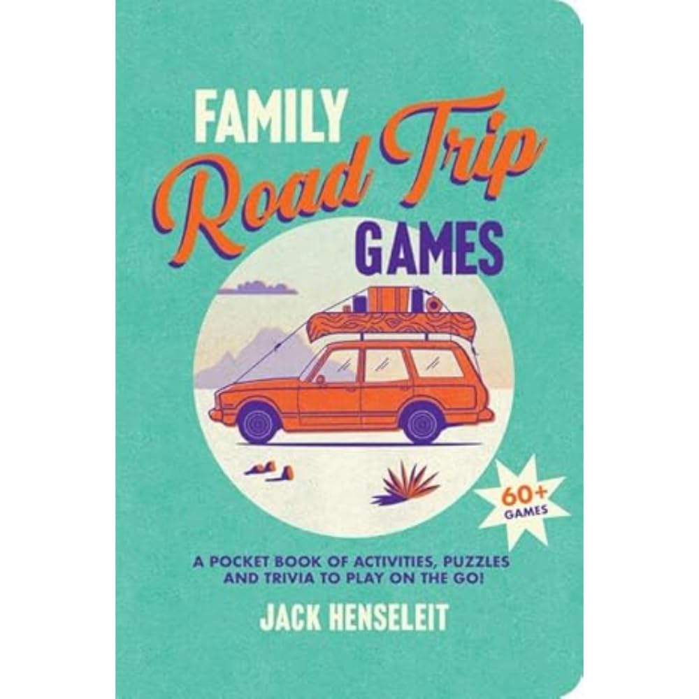 Family Road Trip Games: A Pocket Book of Games, Puzzles, Activities and Trivia to Play on the Go!