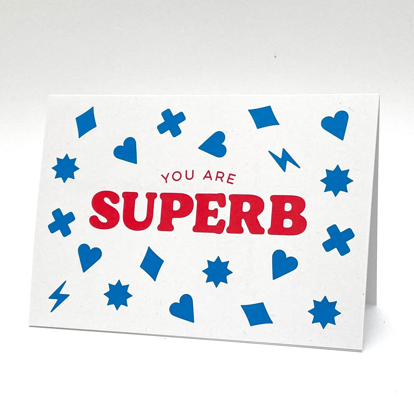 You Are Superb Greetings Card