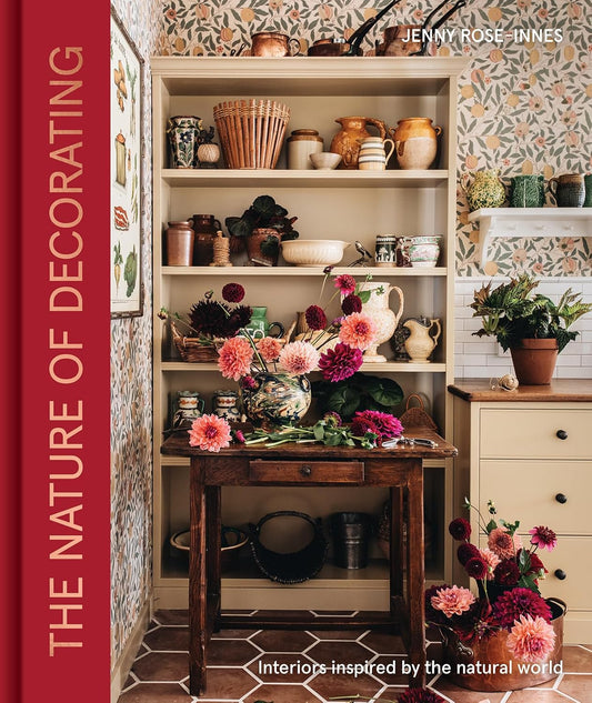 The Nature of Decorating: Interiors Inspired by the Natural World