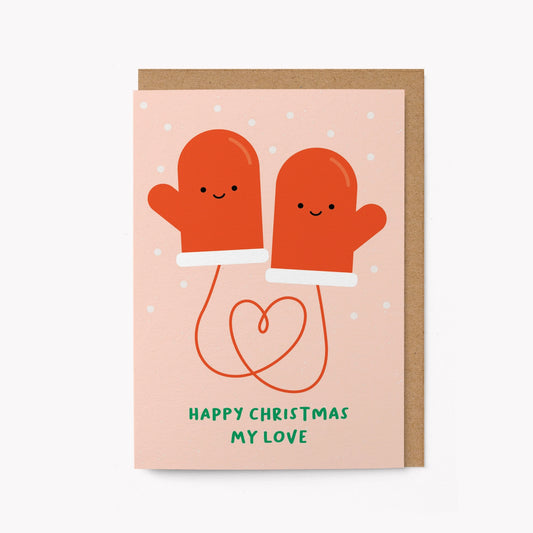 Happy Christmas My Love - Seasonal Greeting Card