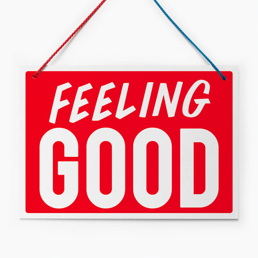 Feeling Good/ Kind of Blue Sign