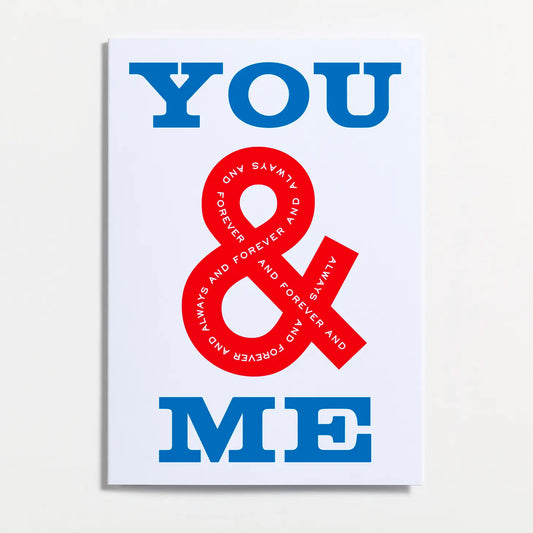 You & Me Always & Forever & Ever Greetings Card