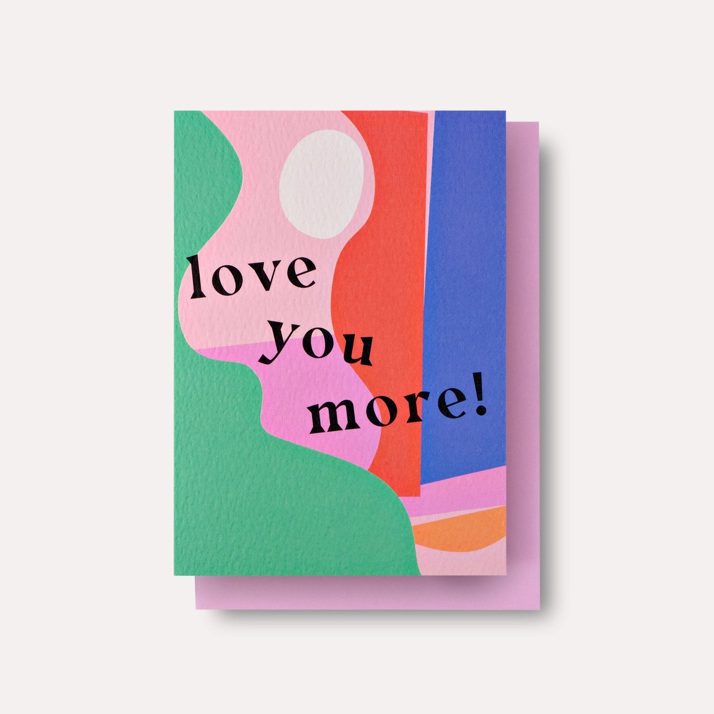 Love You More Card
