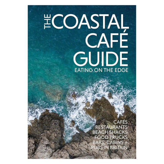 The Coastal Cafe Guide: Eating on the Edge