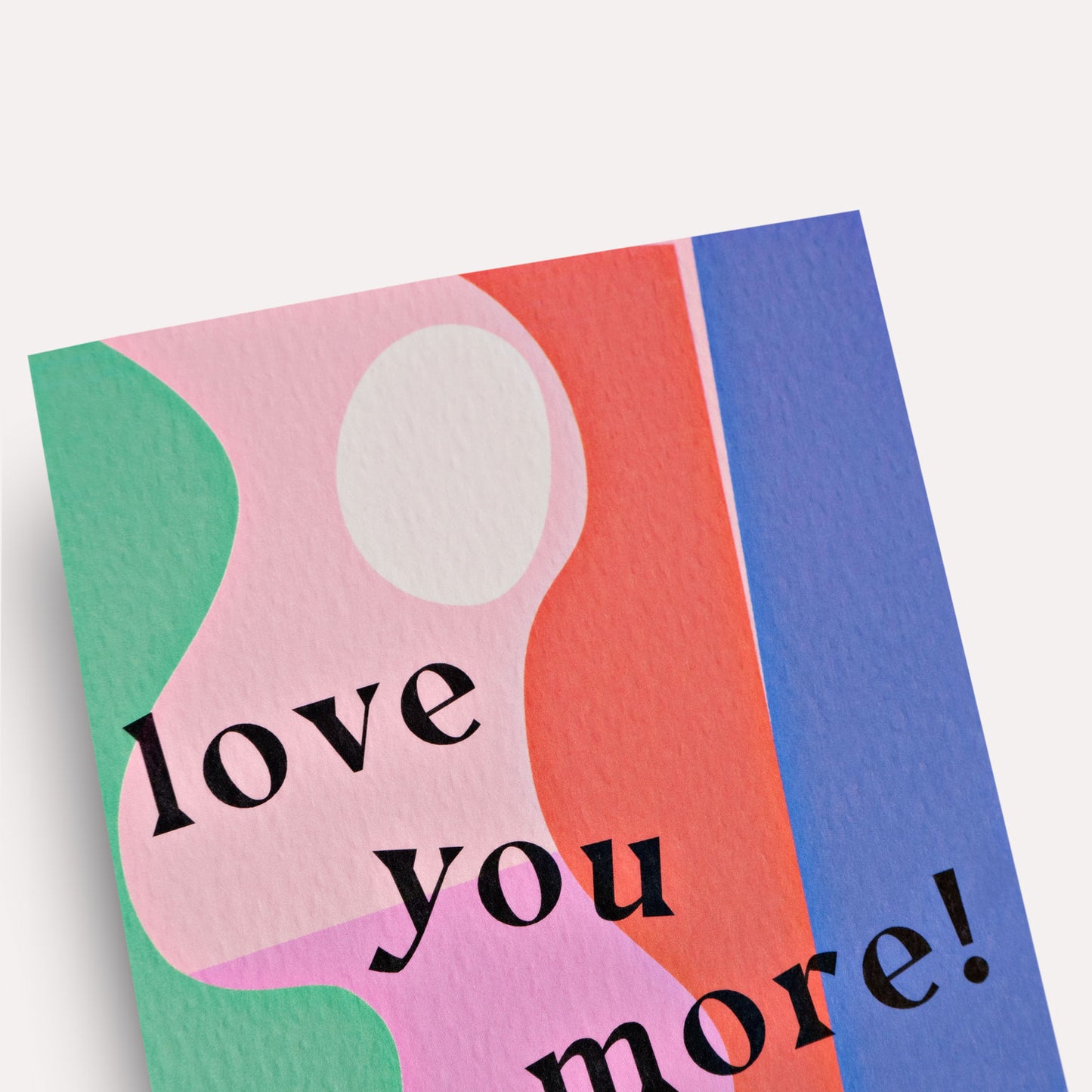 Love You More Card