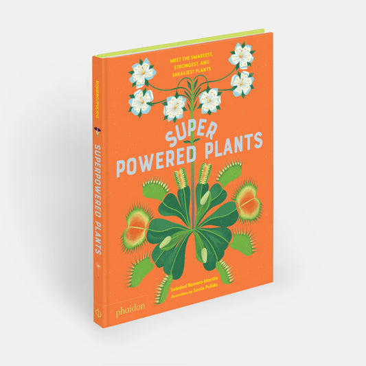 Superpowered Plants: Meet the Smartest, Strongest, and Sneakiest Plants