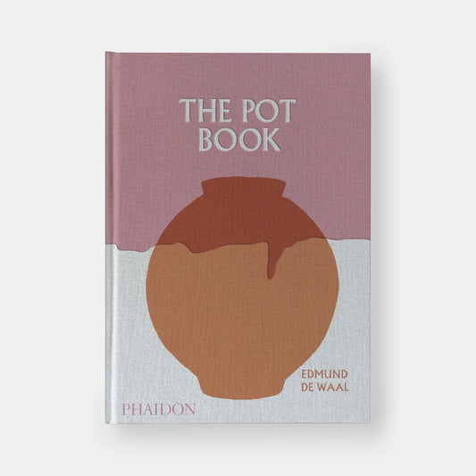 The Pot Book: A Global Survey of Ceramic Craft and Design