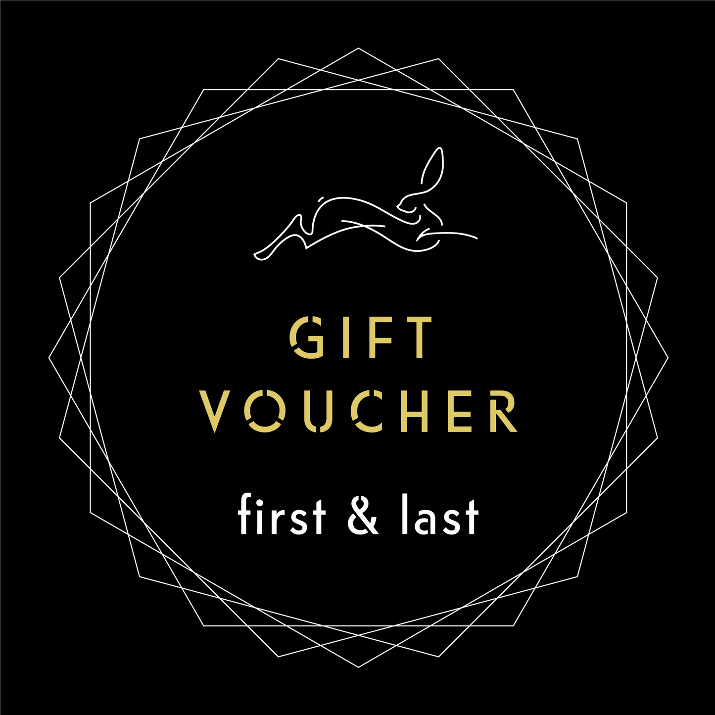 First & Last Gift Voucher